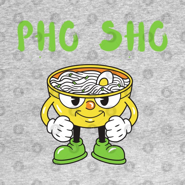 Pho Sho by dineshv